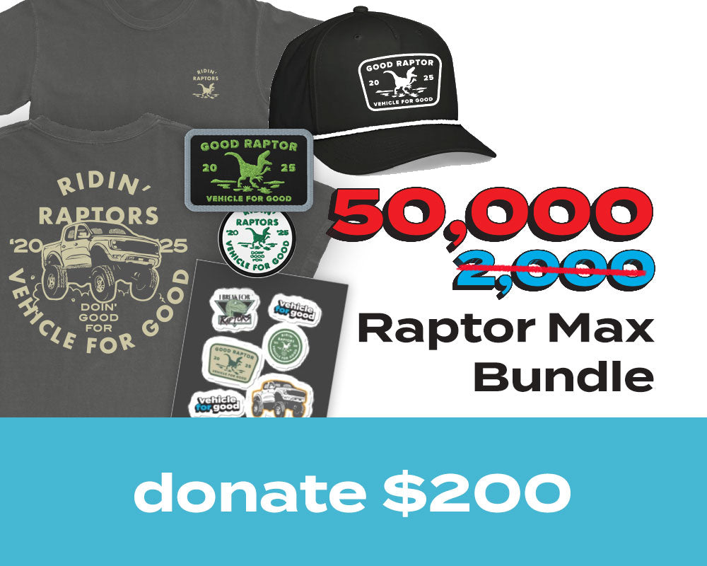 50,000 Entries for 2025 Ford Raptor - Raptor Max Bundle (25X Multiplier)
