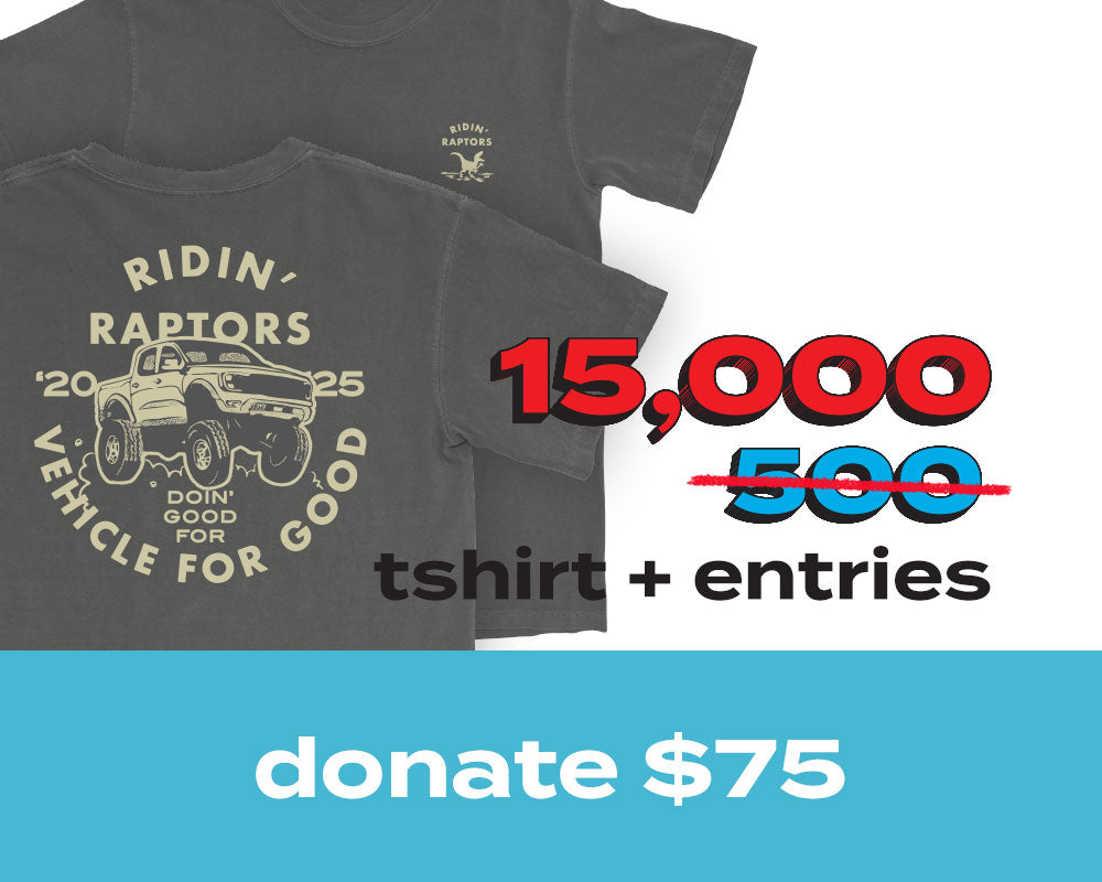 15,000 Entries for 2025 Ford Raptor - Ridin' Raptors Unisex garment-dyed heavyweight t-shirt (30X Multiplier)