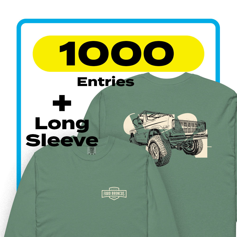 Classic Ford Bronco Long Sleeve + 1000 Entries for '74 Bronco