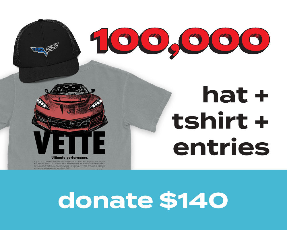 100,000 ENTRIES FOR 2026 CORVETTE OR $40,000 - Hat + Tshirt Bundle
