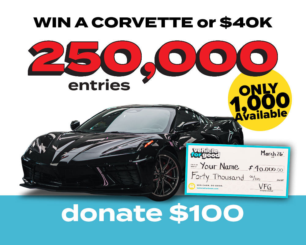 250,000 Entries for 2026 Corvette or $40,000 (Exclusive Deal)