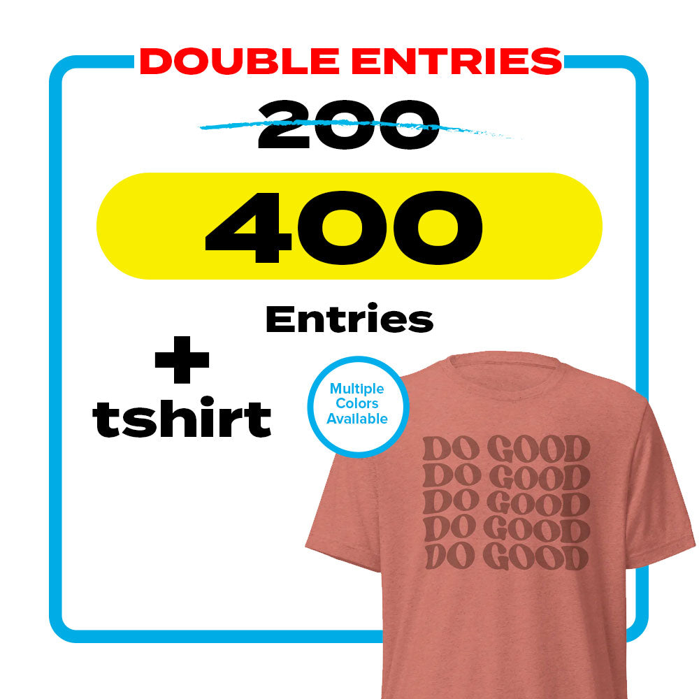 Do Good Tshirt + 400 Entries for Power Wagon - DOUBLE