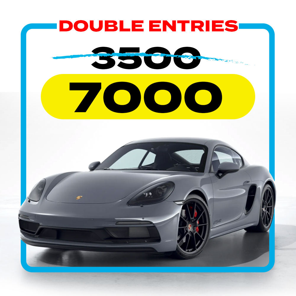 7000 Entries for Porsche - DOUBLE