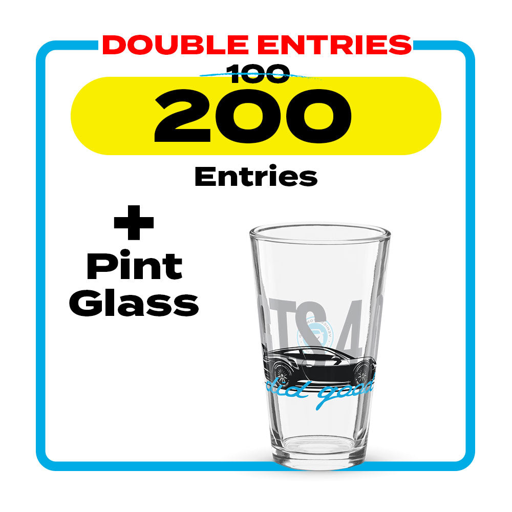 4.0 Pint Glass + 200 Entries for Porsche - DOUBLE