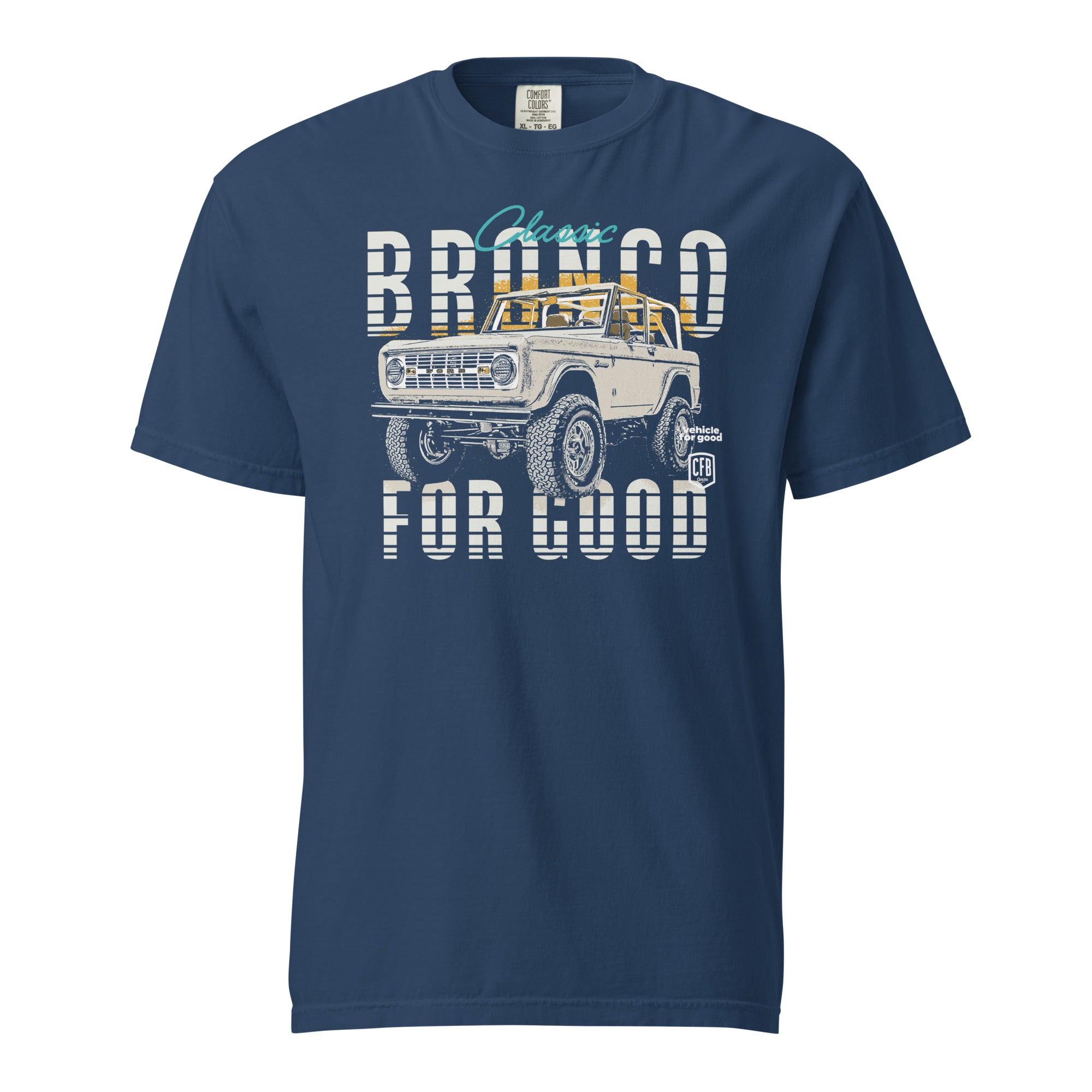 Bronco For Good Tshirt + 350 Entries for the '74 Bronco